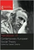 Handbook of Contemporary European Social Theory