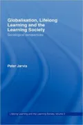 Globalisation, Lifelong Learning and the Learning Society