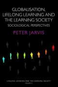 Globalisation, Lifelong Learning and the Learning Society: Sociological Perspectives, Vol. 2