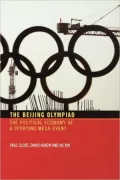 The Beijing Olympiad: The Political Economy of a Sporting Mega-Event
