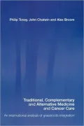 Traditional, Complementary And Alternative Medicine And Cancer Care