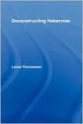 Deconstructing Habermas