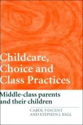 Childcare, Choice and Class Practices