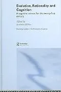 Evolution, Rationality and Cognition: A Cognitive Science for the Twenty-First Century