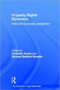 Property Rights Dynamics: A Law and Economics Perspective