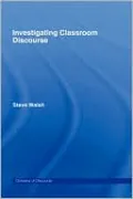 Investigating Classroom Discourse