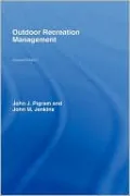 Outdoor Recreation Management, Second edition