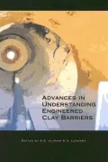 Advances in Understanding Engineering Clay Barriers Proceedings of the International Symposi...