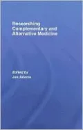 Researching Complementary and Alternative Medicine