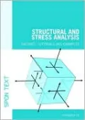 Structural and Stress Analysis: Theories, Tutorials and Examples