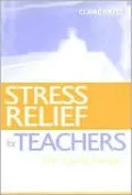Stress Relief for Teachers: The Coping Triangle