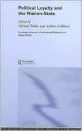 Political Loyalty and the Nation-State, Vol. 23