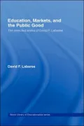 Education,Markets, and the Public Good