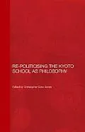 Re-politicising the Kyoto school as philosophy