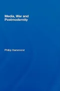 Media, War and Postmodernity