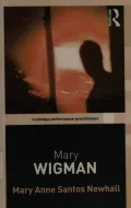 Mary Wigman, Vol. 1