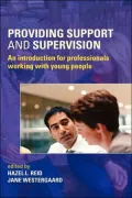 Providing Support and Supervision