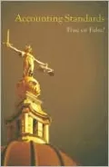 Accounting Standards: True or False?