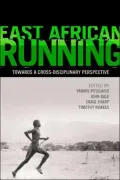 East African Running: Toward a Cross-Disciplinary Perspective
