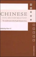 Chinese Civil-Military Relations : The Transformation of the People's Liberation Army