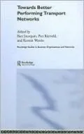 Towards Better Performing Transport Networks