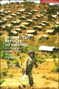 Protracted Refugee Situations: Domestic and International Security Implications