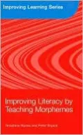 Improving Literacy by Teaching Morphemes