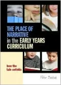 Place of Narrative in the Early Years Curriculum: How the Tale Unfolds