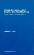 Human Conscience and Muslim-Christian Relations: Modern Egyptian Thinkers of Al-Damir