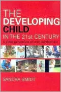 The Developing Child in the 21st Century