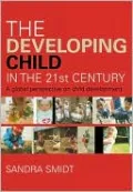 The Developing Child in the 21st Century