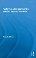 Performing Embodiment in Samuel Beckett