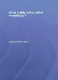 What Is This Thing Called Knowledge?
