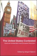 United States Contested: American Unilateralism and European Discontent