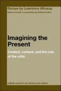 Imagining the Present: Context, Content, and the Role of Critic
