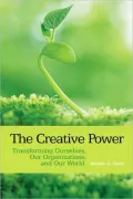 Creative Strategic Organizing: The Transformative Power of Purpose