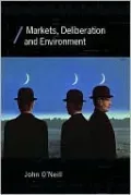 Markets, Deliberation and Environment