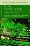 Project Governance: Integrating Corporate, Program And Project Governance