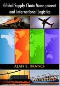 Global Supply Chain Management and International Logistics
