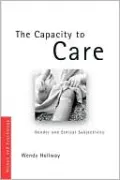 Capacity to Care: Gender and Moral Subjectivity