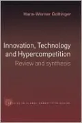 Innovation, Technology And Hypercompetition