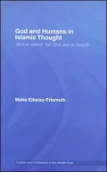 God and Humans in Islamic Thought