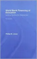 World Bank Financing of Education: Lending, Learning and Development
