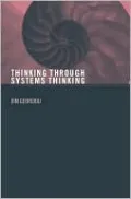 Thinking Through Systems Thinking