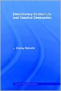 Evolutionary Economics and Creative Destruction