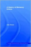 A History of Monetary Unions
