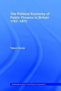 Political Economy of Public Finance in Britain, 1767-1873