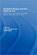 Disabled People and the Right to Life