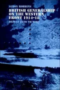 British Generalship on the Western Front 1914-18