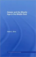 Nasser and the Missile Age in the Middle East